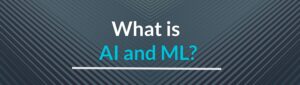 what is ai and ml, machine learning, artificial intelligence